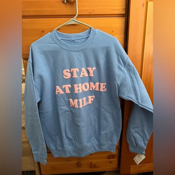 NWT Hubs&Hers STAY AT HOME MILF SWEATSHIRT - Picture 1 of 3